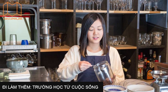 Đi làm thêm: trường học từ cuộc sống
